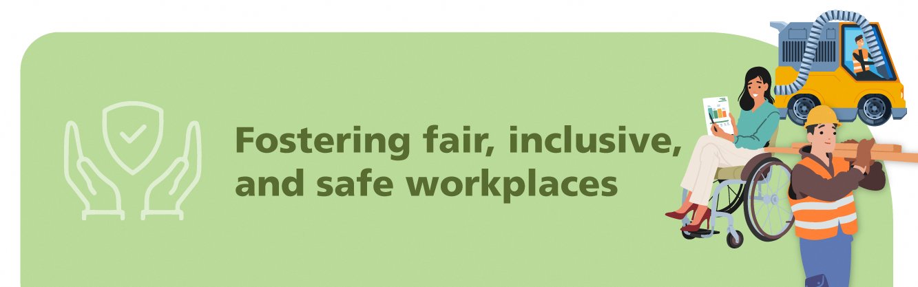 Fostering fair, inclusive, and safe workplaces